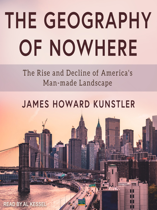 The Geography of Nowhere by James Howard Kunstler